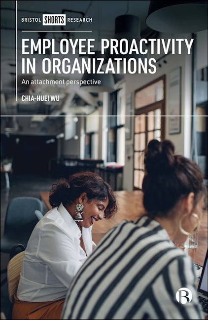 Book cover image for Employee Proactivity in Organizations ISBN: 9781529200577